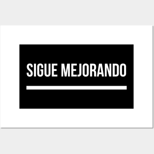 Sigue Mejorando (Keep Improving) (3) - Inspirational Spanish Quote Posters and Art